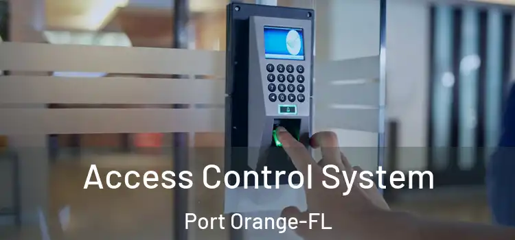  Access Control System Port Orange-FL