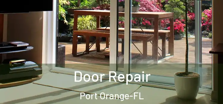 Door Repair Port Orange-FL