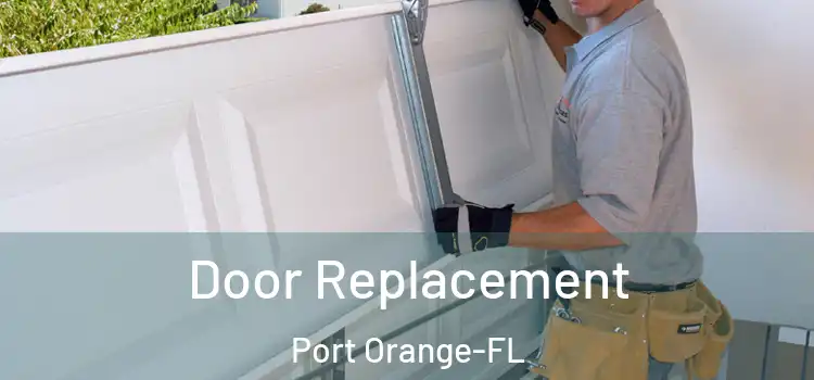 Door Replacement Port Orange-FL