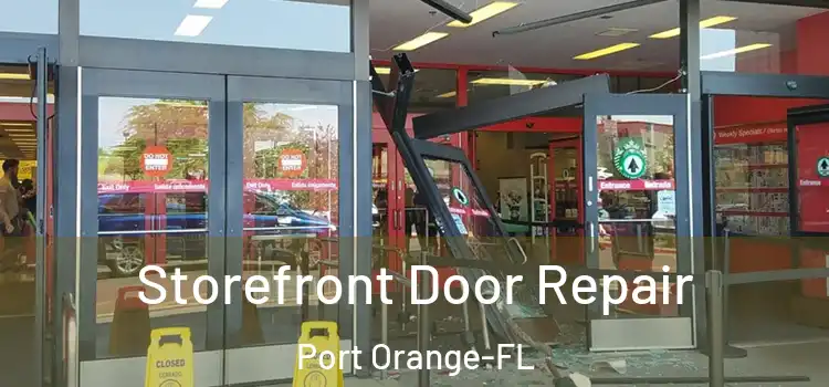  Storefront Door Repair Port Orange-FL